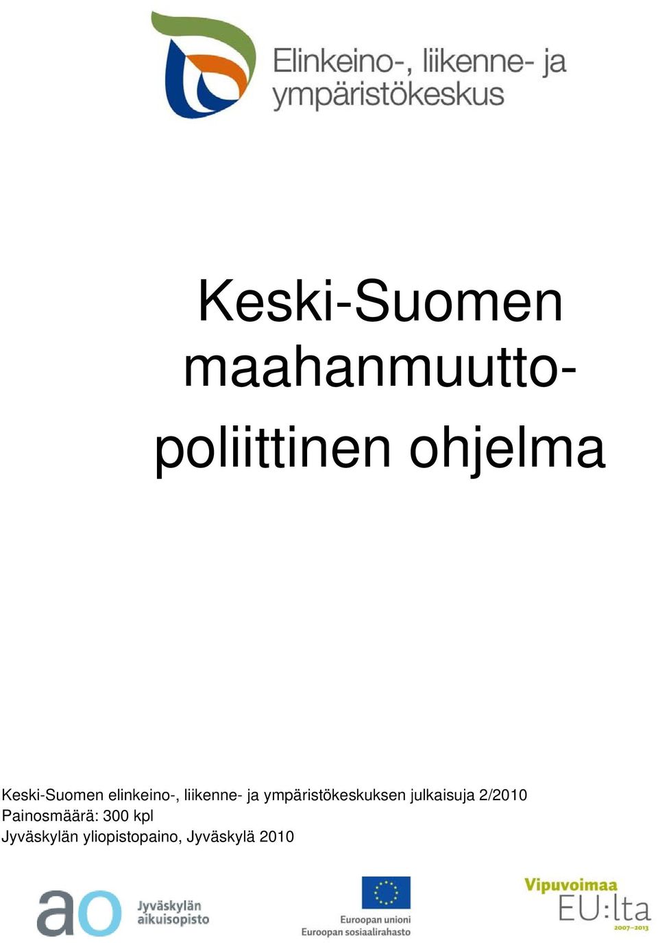 ympäristökeskuksen julkaisuja 2/2010