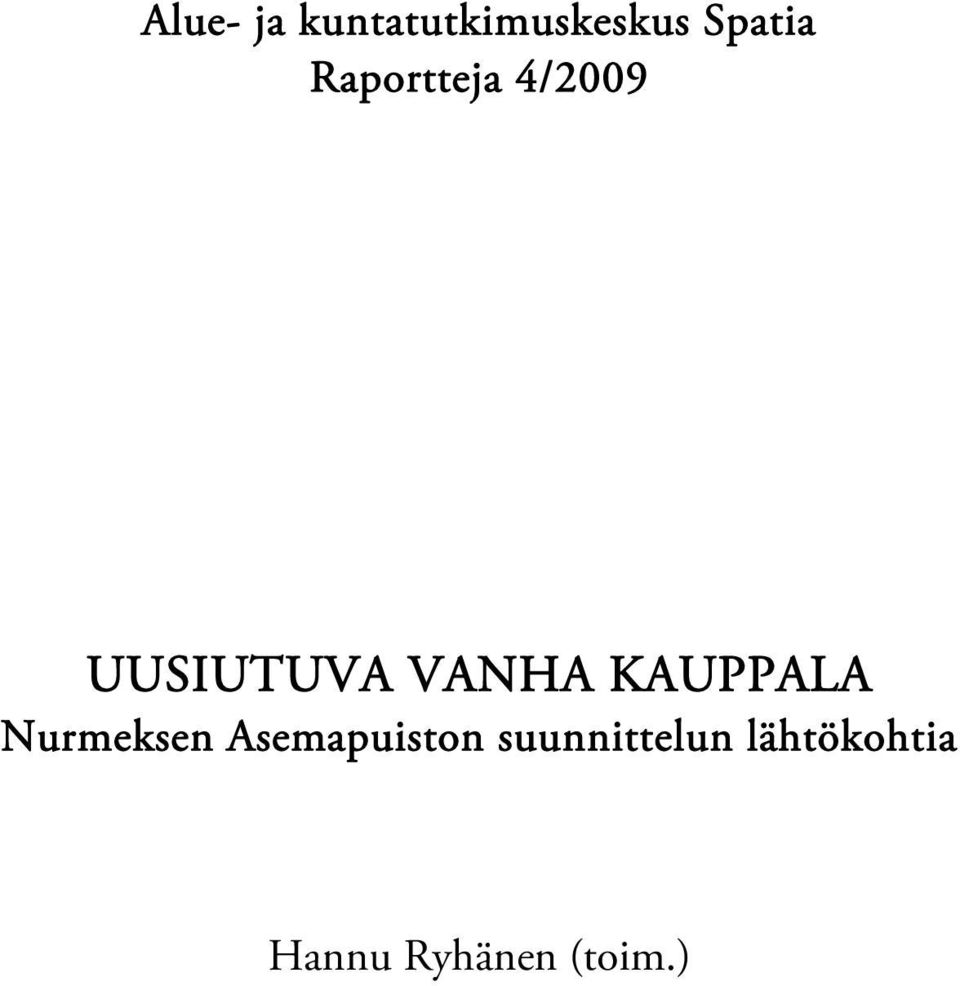 KAUPPALA Nurmeksen Asemapuiston