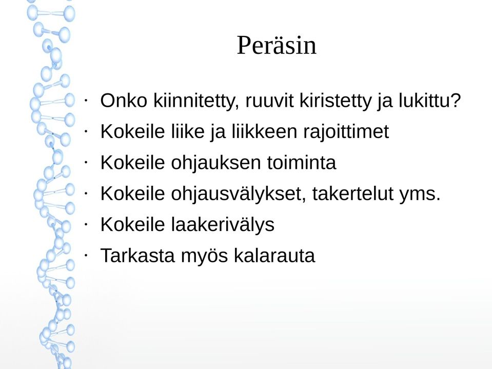 Kokeile liike ja liikkeen rajoittimet Kokeile