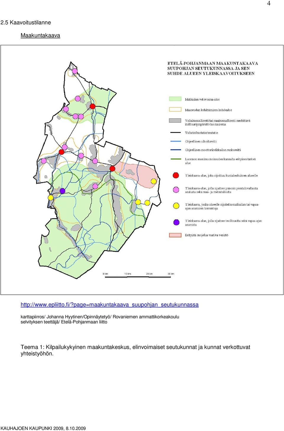 Hyytinen/Opinnäytetyö/ Rvaniemen ammattikrkeakulu selvityksen teettäjä/