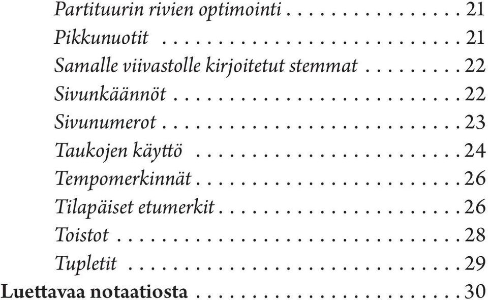 Sivunumerot 23 Taukojen käyttö 24 Tempomerkinnät 26