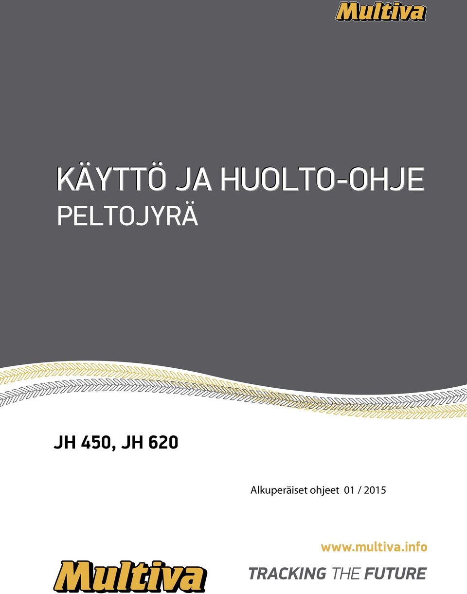 PELTOJYRÄ JH 450,