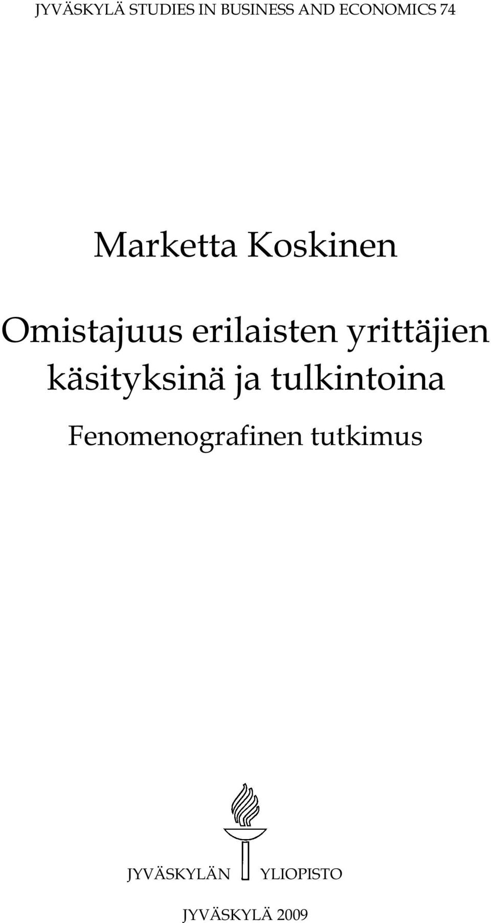 yrittäjien käsityksinä ja tulkintoina