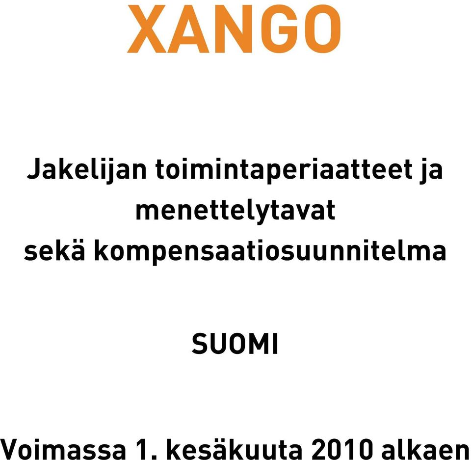 menettelytavat sekä