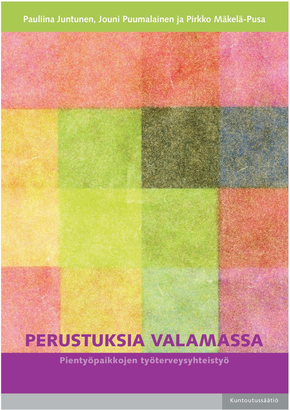 PERUSTUKSIA VALAMASSA