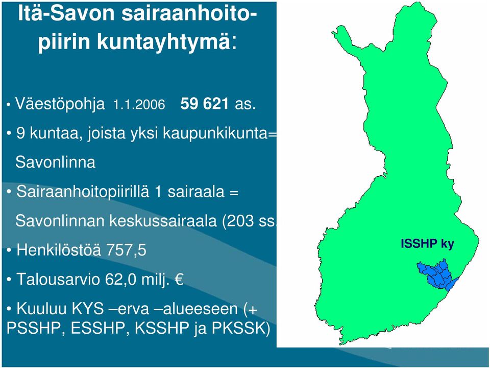 sairaala = Savonlinnan keskussairaala (203 ss.