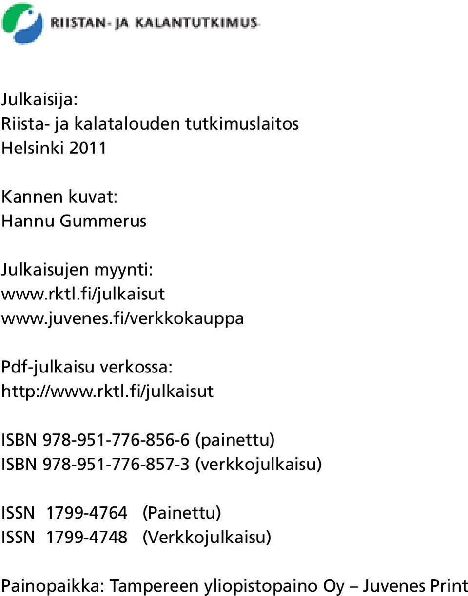 fi/verkkokauppa Pdf-julkaisu verkossa: http://www.rktl.