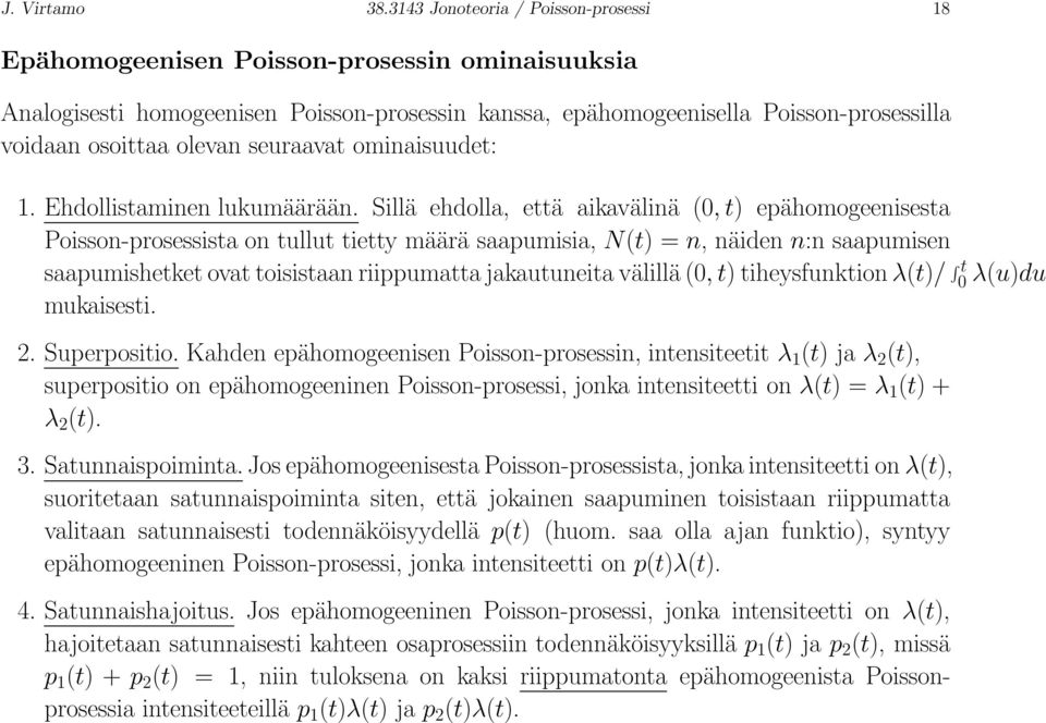 seuraavat ominaisuudet: 1. Ehdollistaminen lukumäärään.