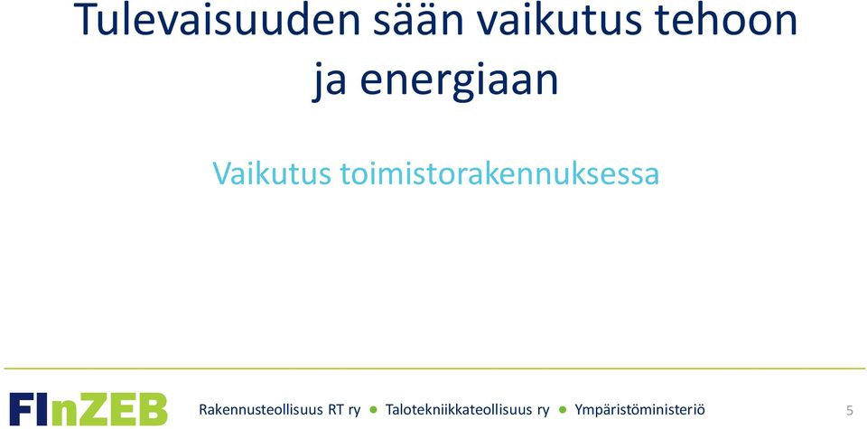 energiaan Vaikutus