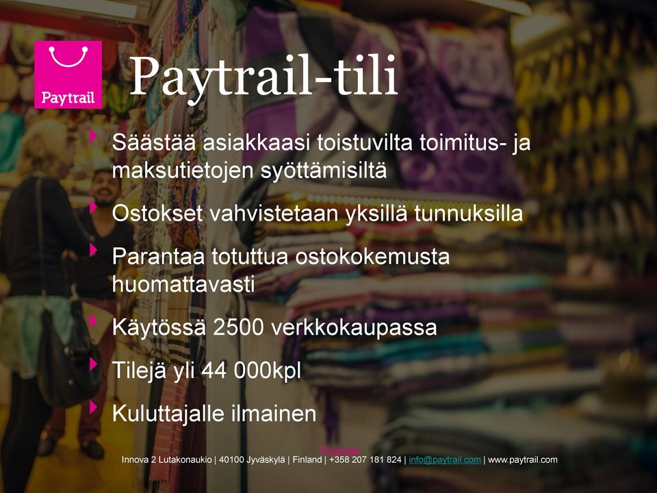 tunnuksilla Parantaa totuttua ostokokemusta huomattavasti