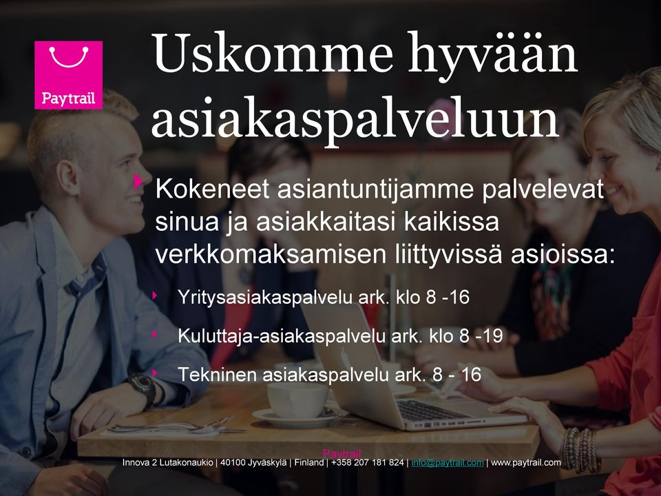 liittyvissä asioissa: Yritysasiakaspalvelu ark.