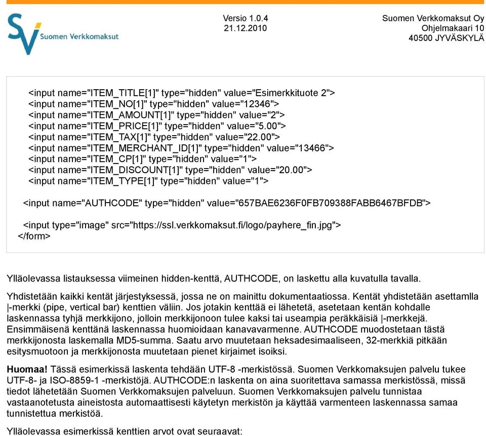 00"> <input name="item_merchant_id[1]" type="hidden" value="13466"> <input name="item_cp[1]" type="hidden" value="1"> <input name="item_discount[1]" type="hidden" value="20.