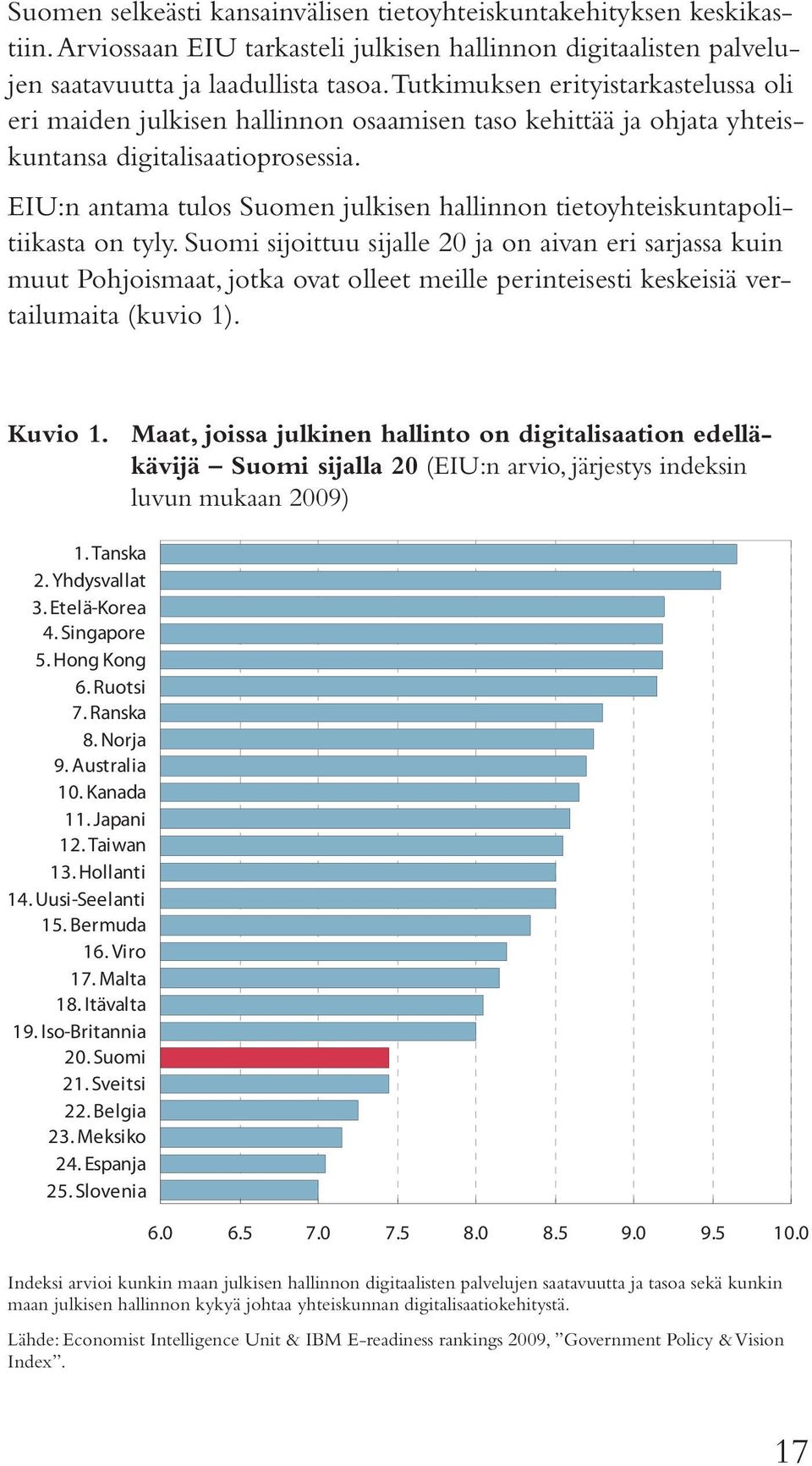 EIU:n antama tulos Suomen julkisen hallinnon tietoyhteiskuntapolitiikasta on tyly.