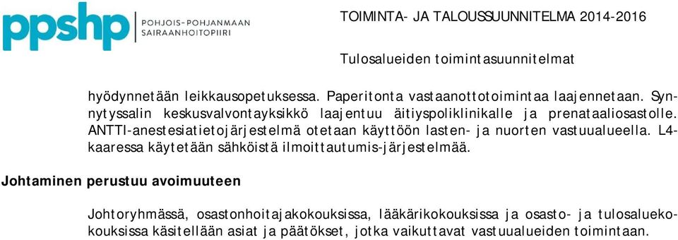 ANTTI-anestesiatietojärjestelmä otetaan käyttöön lasten- ja nuorten vastuualueella.