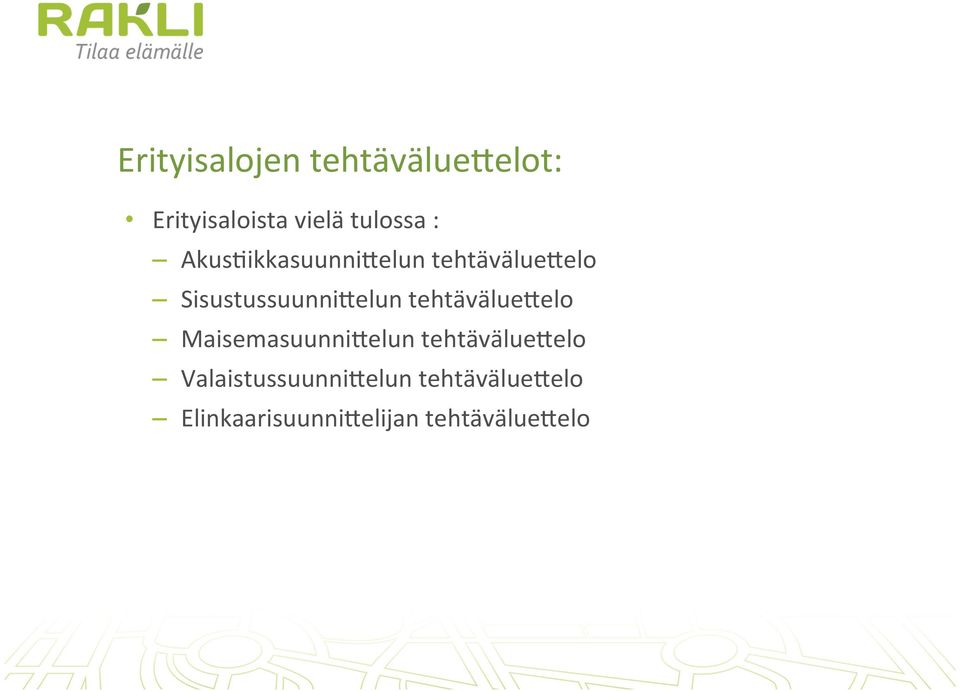 tehtävälue4elo Maisemasuunni4elun tehtävälue4elo