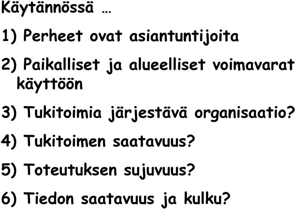 Tukitoimia järjestävä organisaatio?