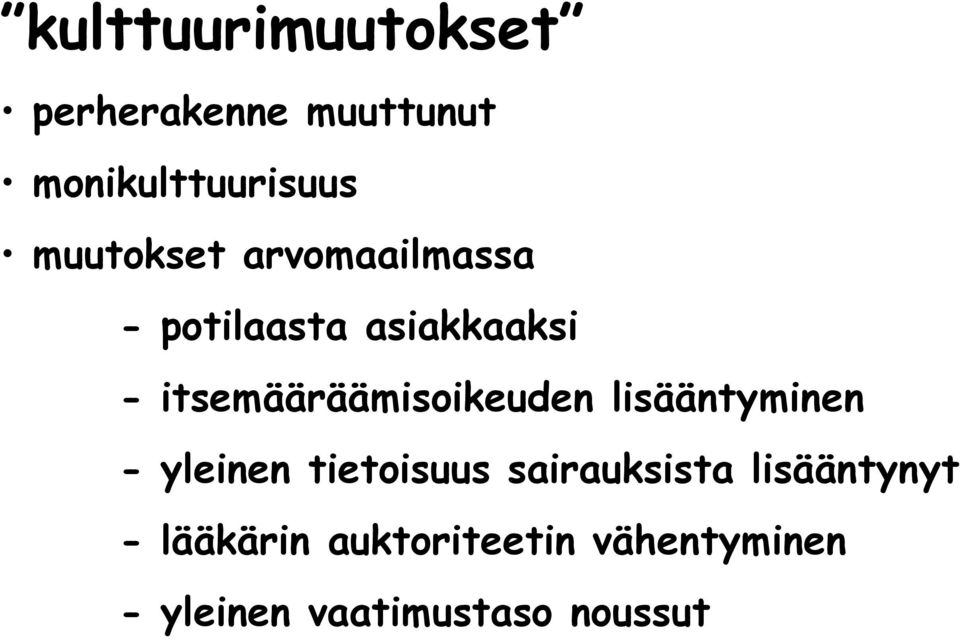 itsemääräämisoikeuden lisääntyminen - yleinen tietoisuus