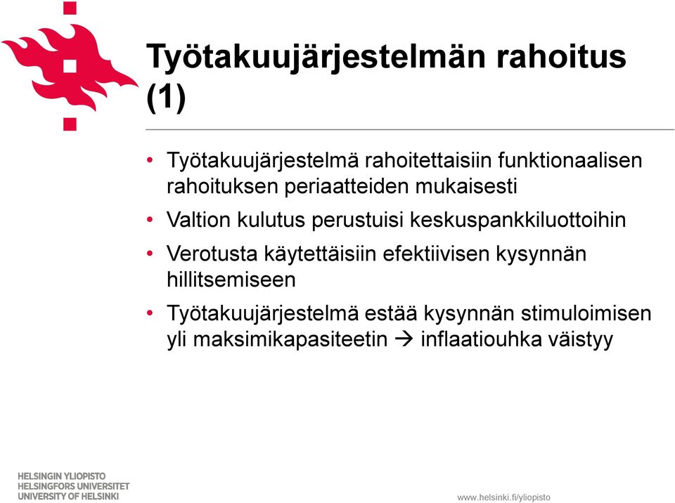 keskuspankkiluottoihin Verotusta käytettäisiin efektiivisen kysynnän