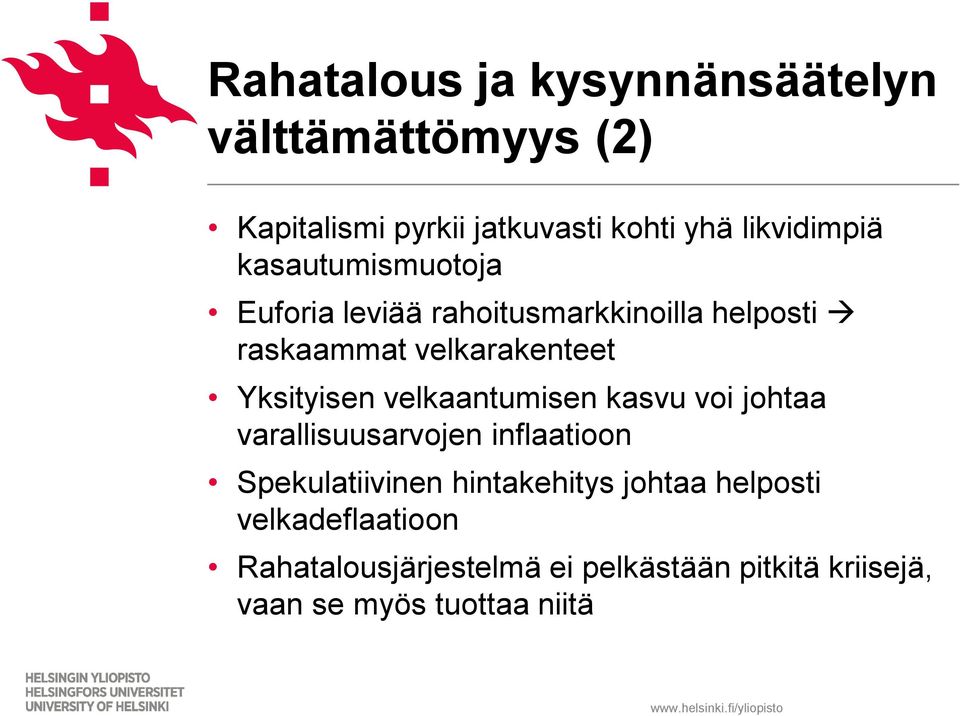 Yksityisen velkaantumisen kasvu voi johtaa varallisuusarvojen inflaatioon Spekulatiivinen