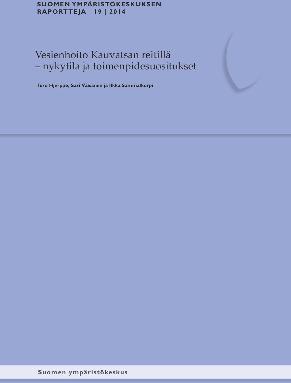 toimenpidesuositukset Turo Hjerppe, Sari