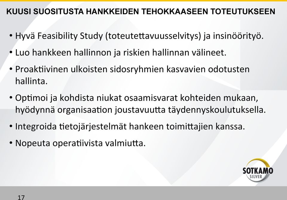 Proak3ivinen ulkoisten sidosryhmien kasvavien odotusten hallinta.