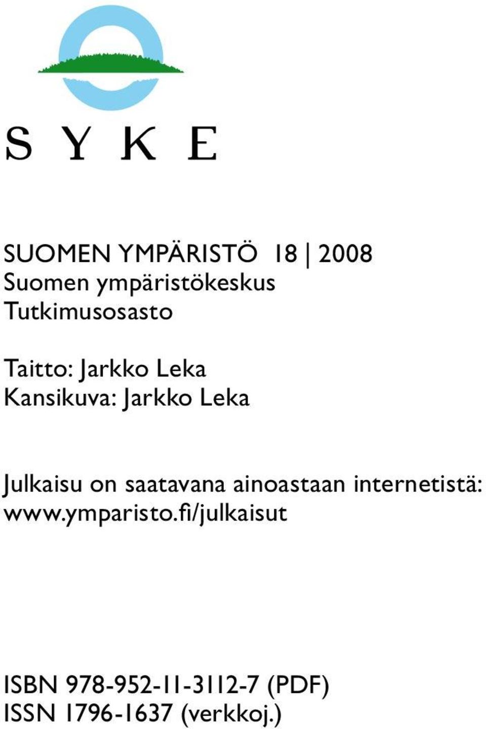 Julkaisu on saatavana ainoastaan internetistä: www.