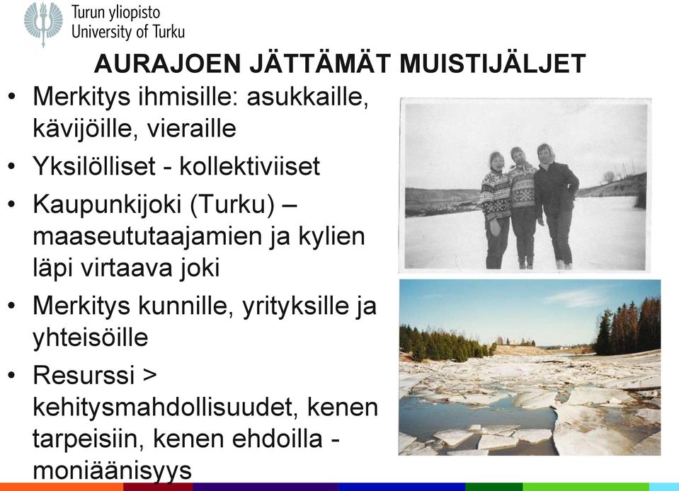 maaseututaajamien ja kylien läpi virtaava joki Merkitys kunnille, yrityksille