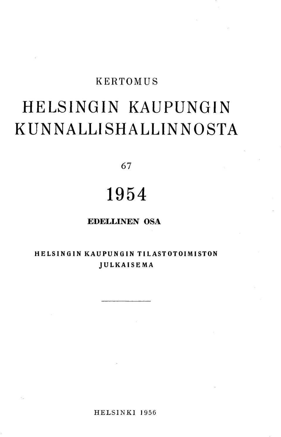 EDELLINEN OSA HELSINGIN KAUPUNGIN