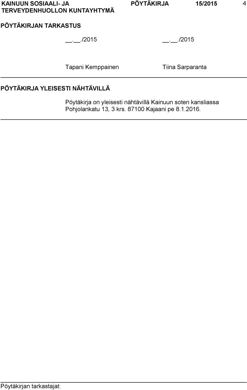 ./2015 Tapani Kemppainen Tiina Sarparanta PÖYTÄKIRJA
