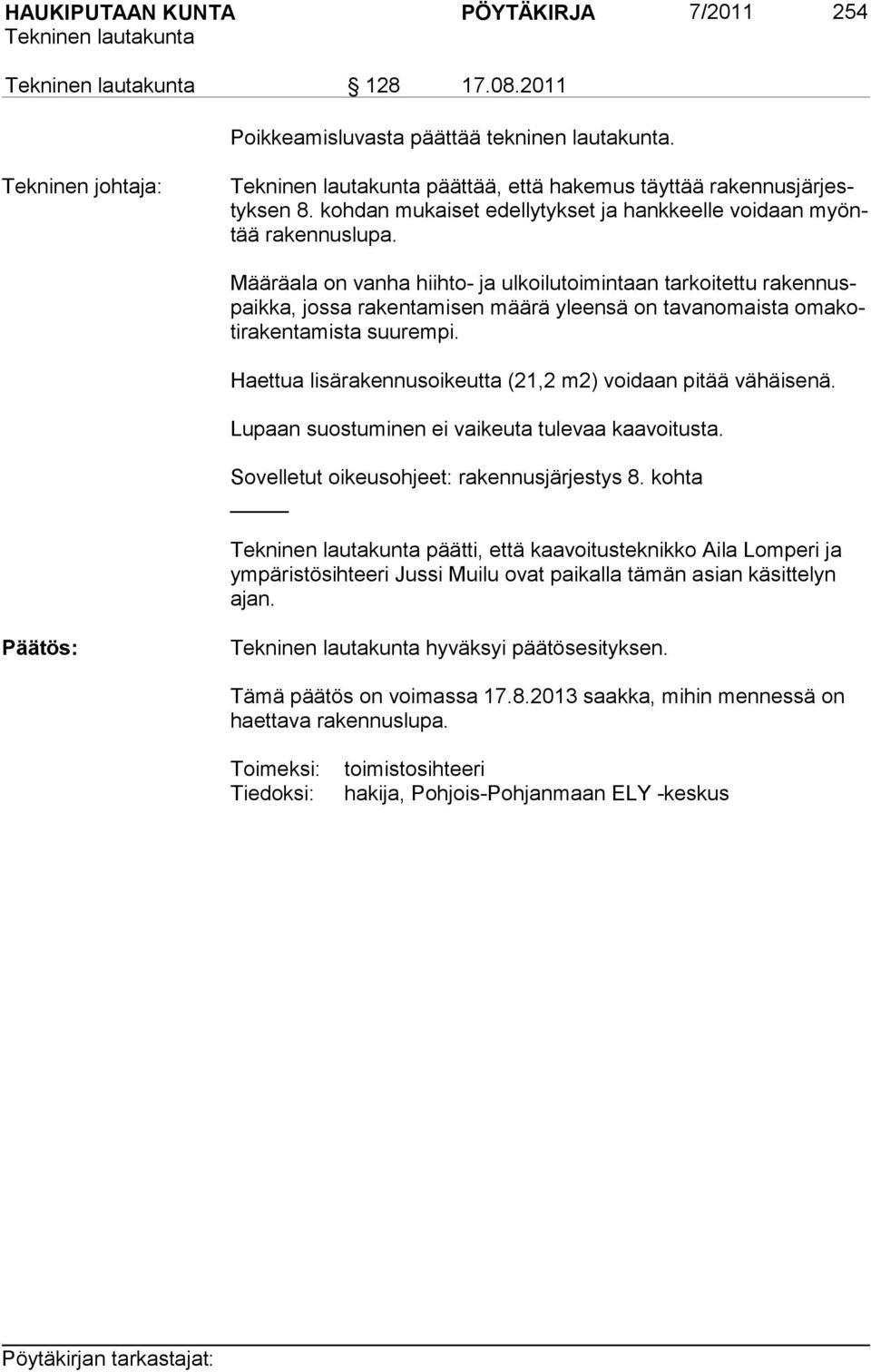 Määräala on vanha hiihto- ja ulkoilutoimintaan tarkoitettu rakennuspaikka, jossa rakentamisen määrä yleensä on tavanomaista omakoti rakentamista suurempi.