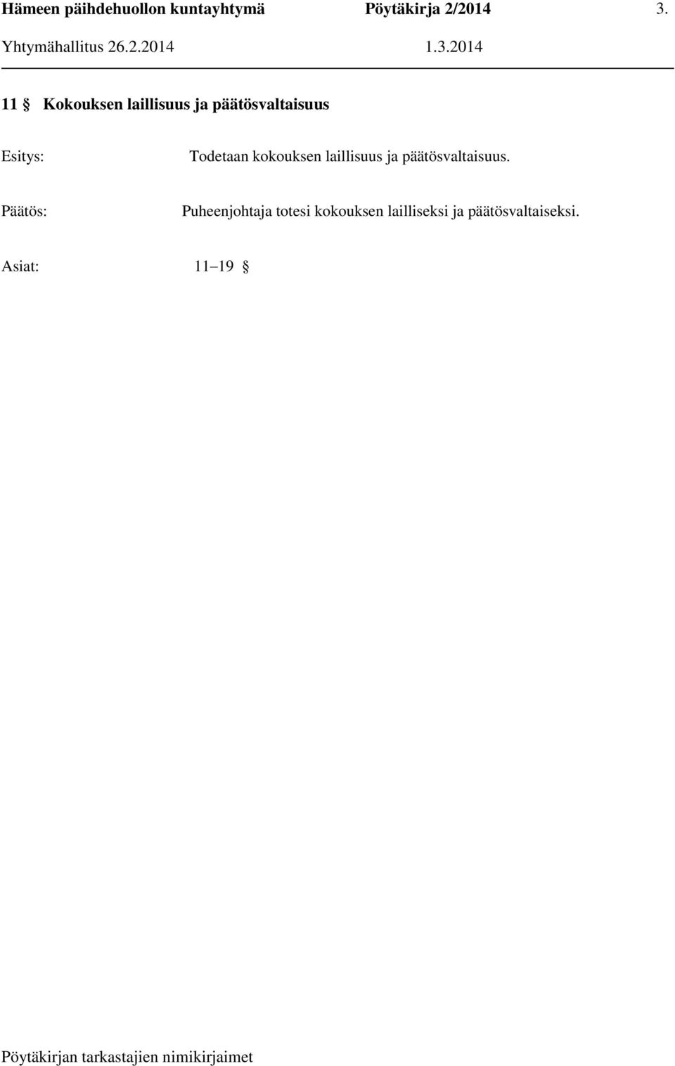päätösvaltaisuus.