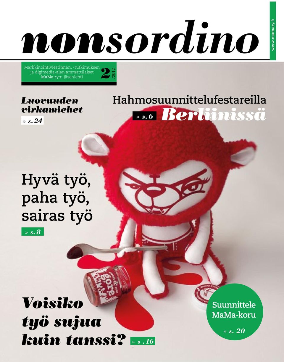 ry:n jäsenlehti 2 /2012 Luovuuden virkamiehet» s.24» s.