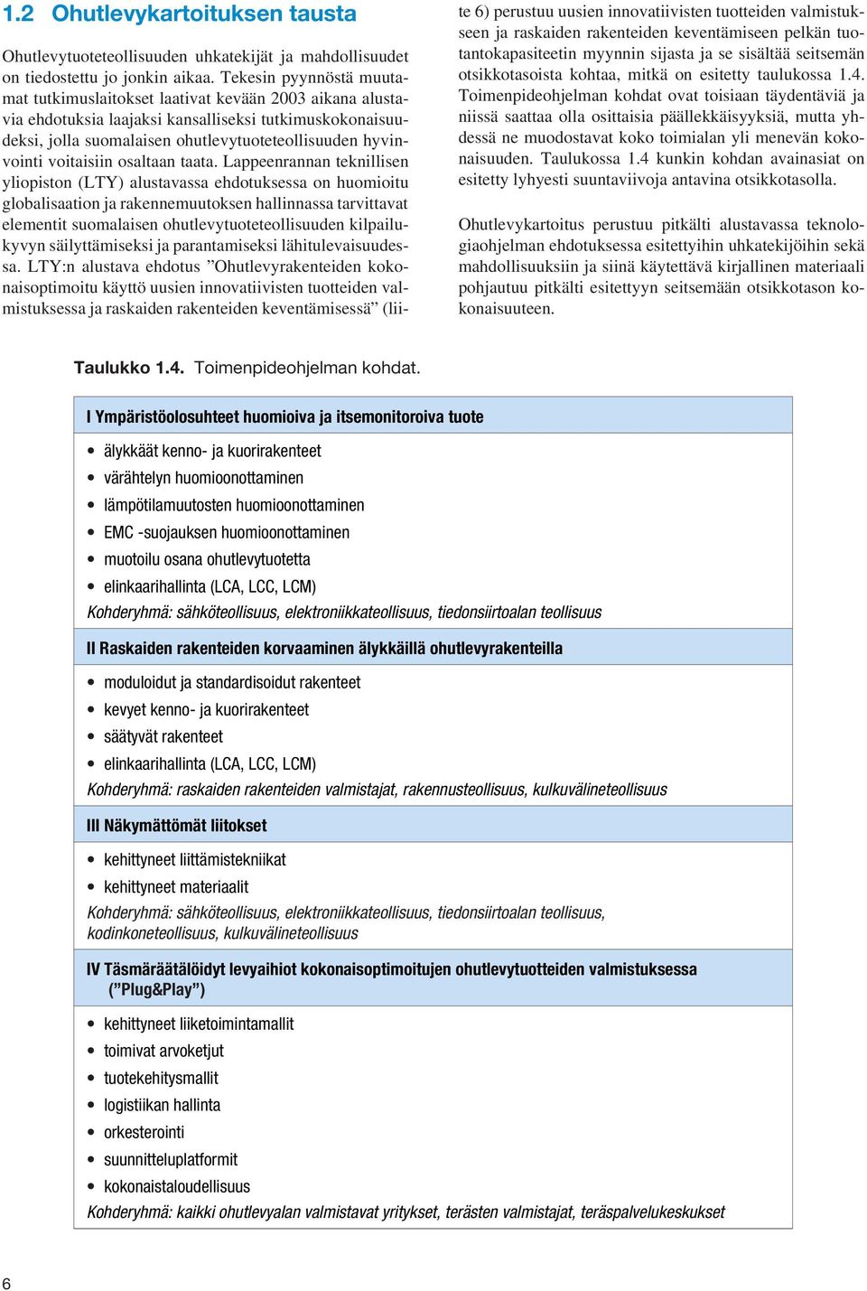 voitaisiin osaltaan taata.