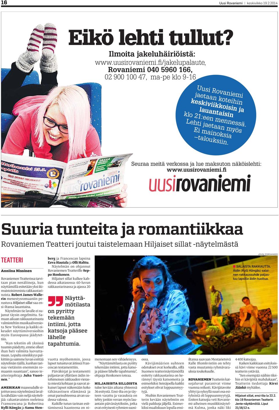 Seuraa meitä verkossa ja lue maksuton näköislehti: www.uusirovaniemi.