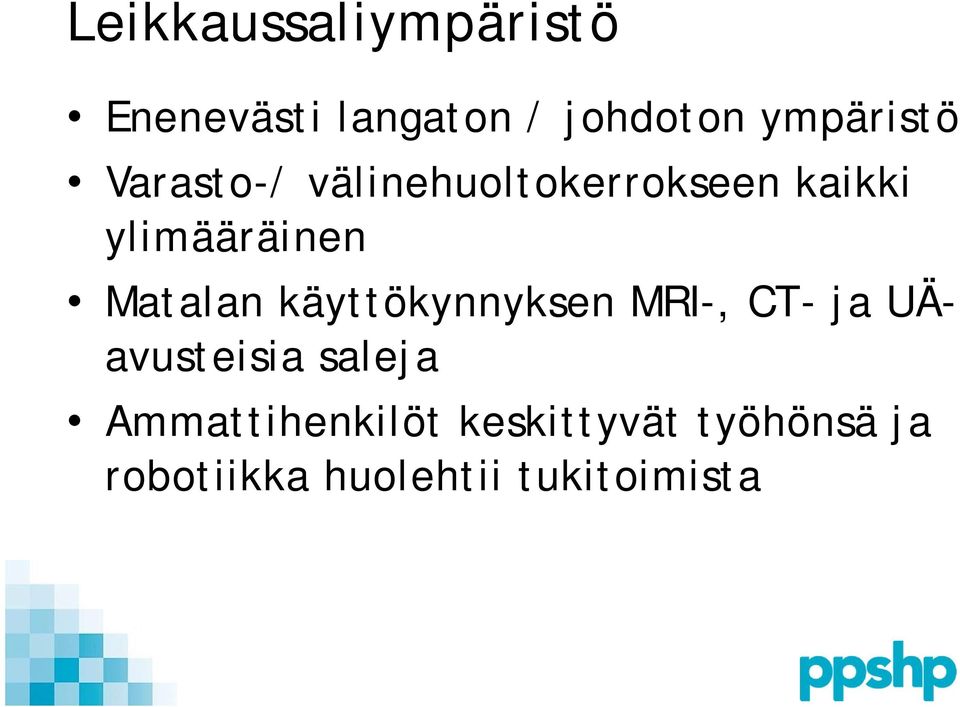 ylimääräinen Matalan käyttökynnyksen MRI-, CT- ja