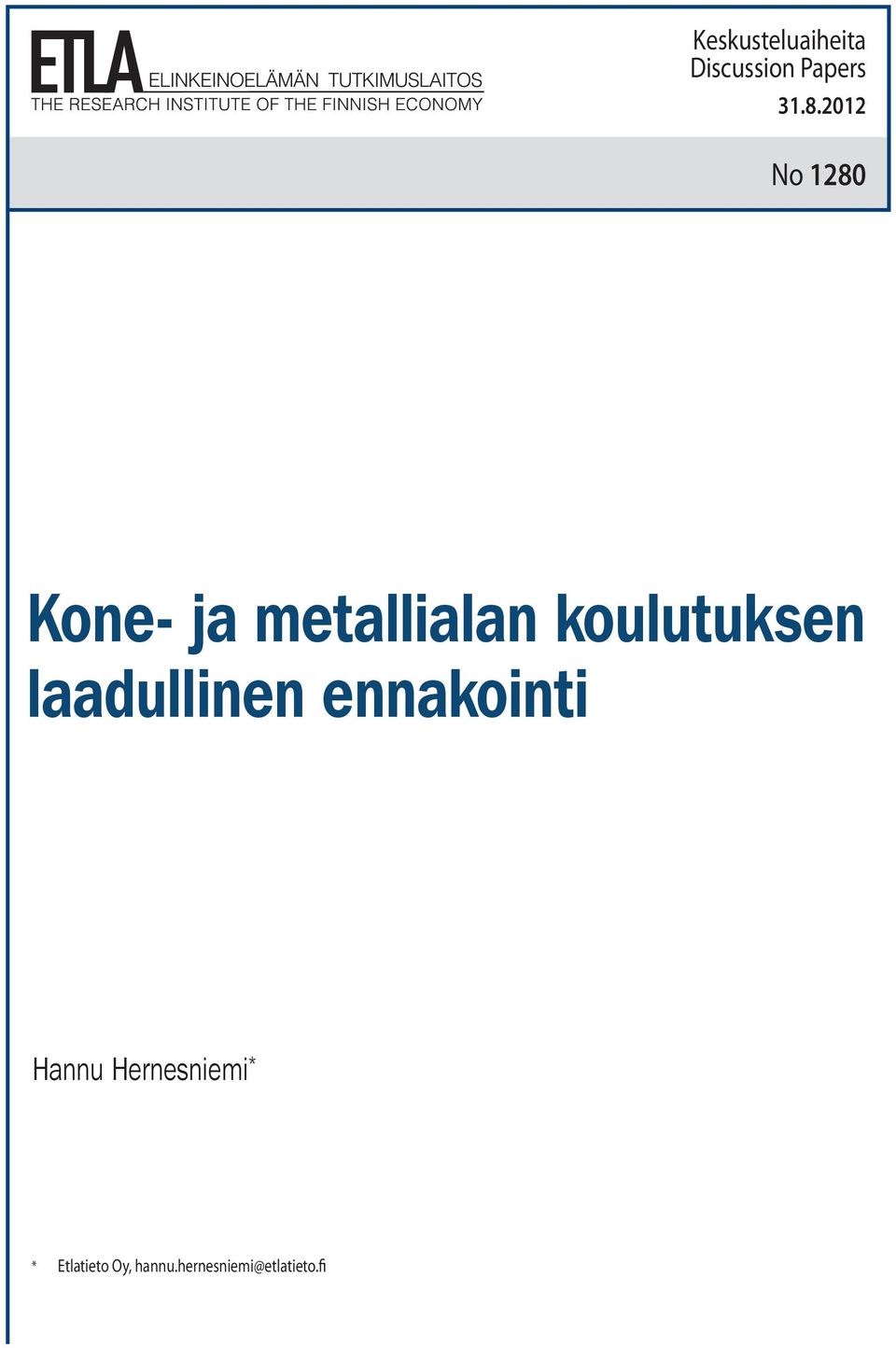 2012 No 1280 Kone- ja metallialan koulutuksen laadullinen