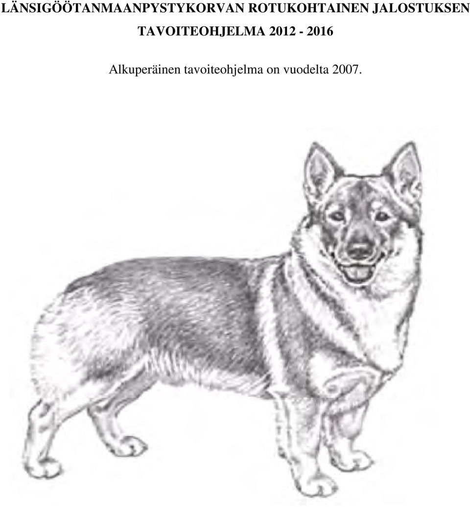 TAVOITEOHJELMA 2012-2016