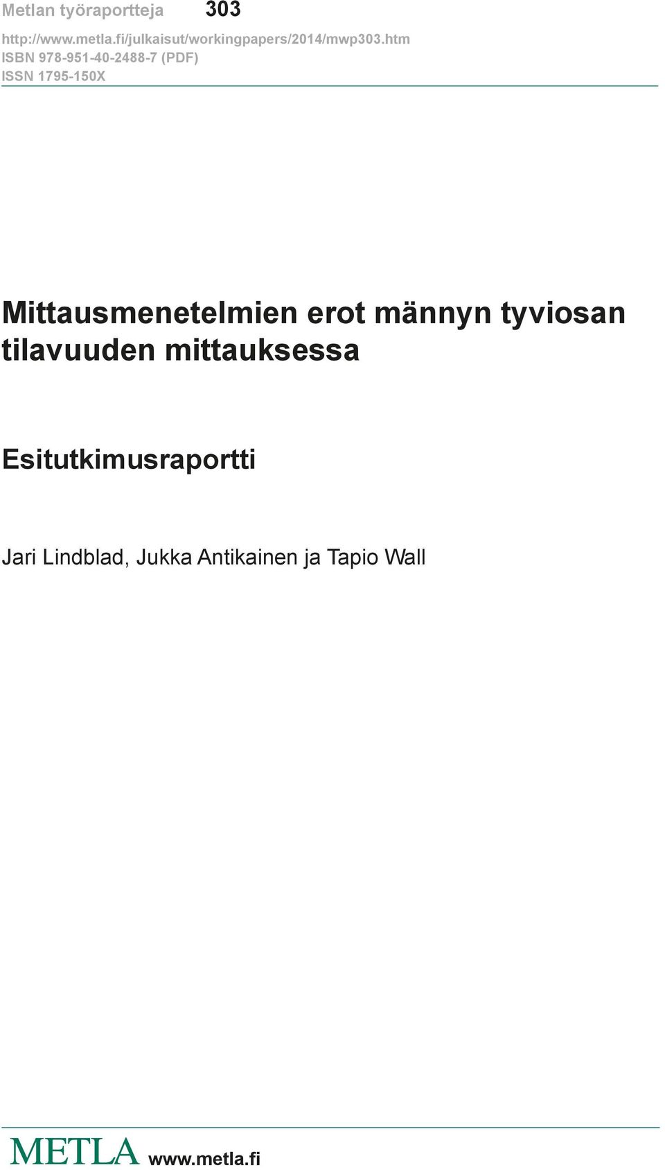 tilavuuden mittauksessa Esitutkimusraportti