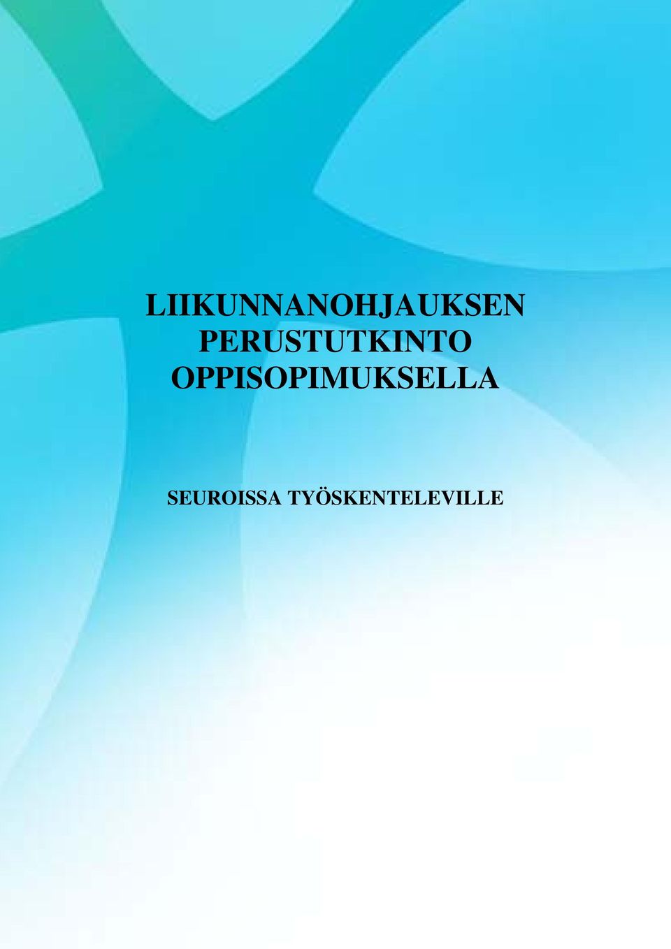 OPPISOPIMUKSELLA