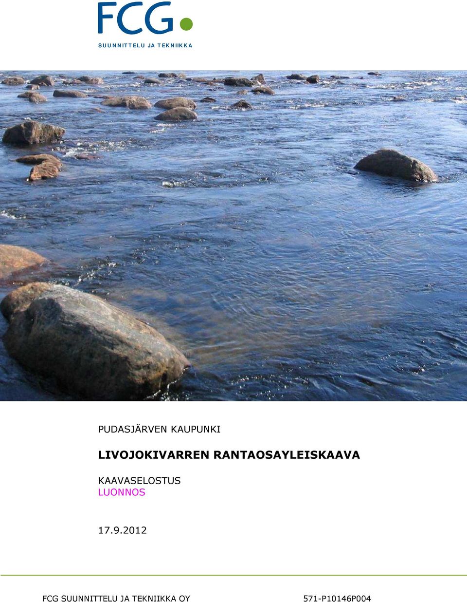 RANTAOSAYLEISKAAVA KAAVASELOSTUS LUONNOS