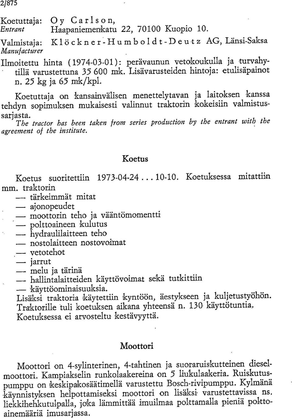 Lisävarusteiden hintoja: etulisäpainot n. 25 kg ja 65 mk/kpl.
