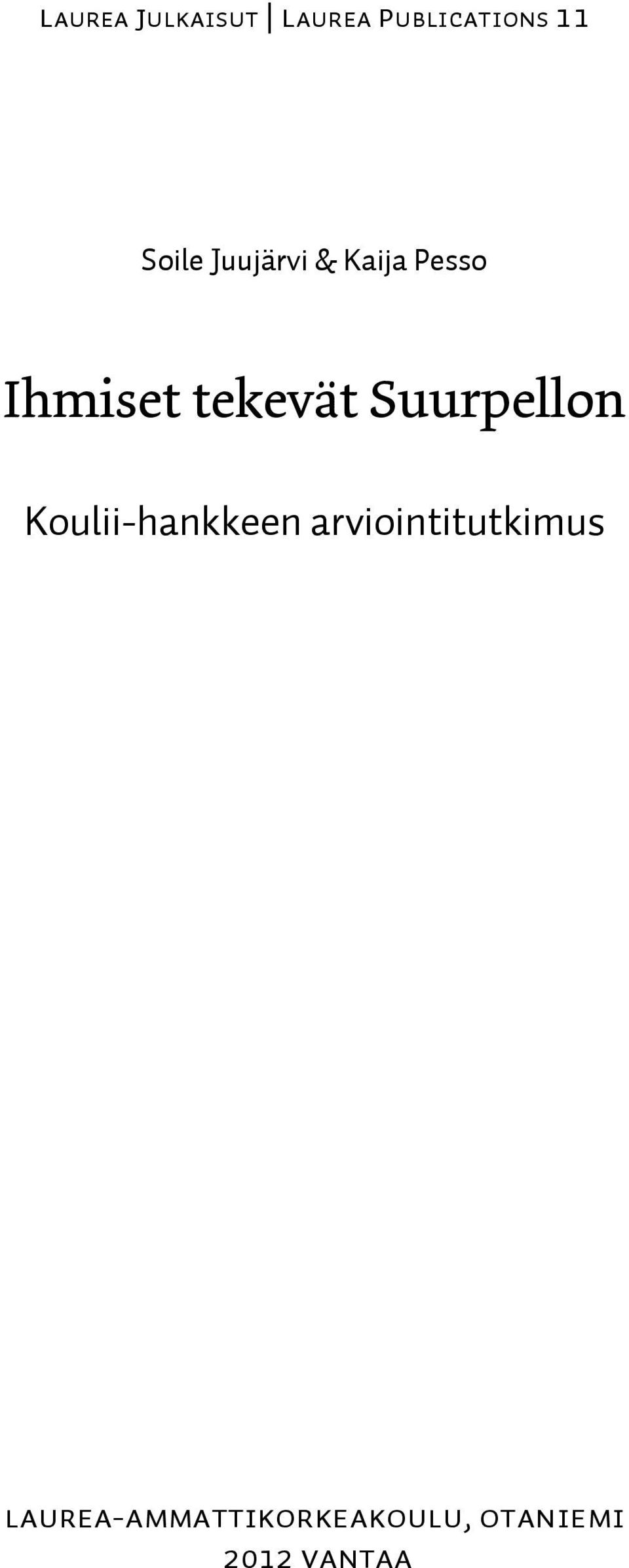 Suurpellon Koulii-hankkeen arviointitutkimus