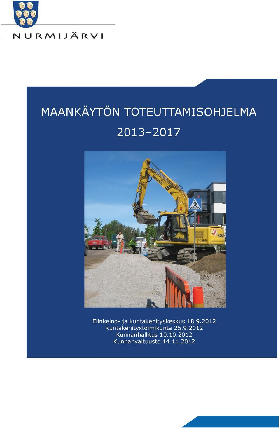 9.12 kehitystoimikunta 25.9.12 Kunnanhallitus.