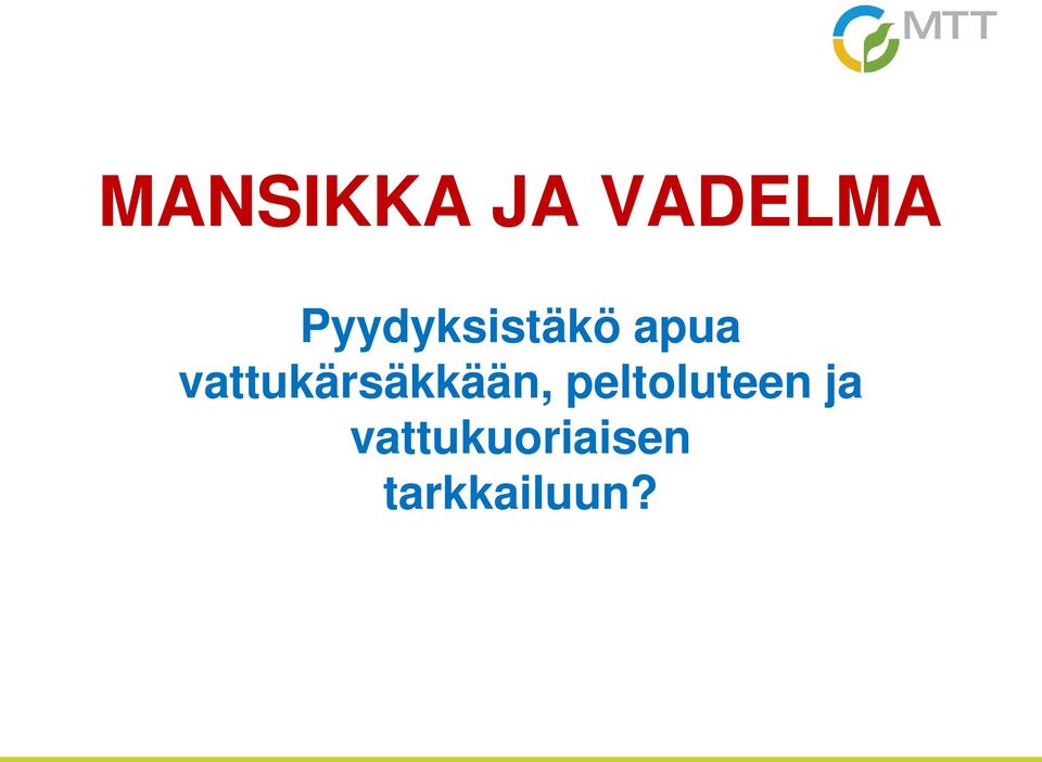 vattukärsäkkään,