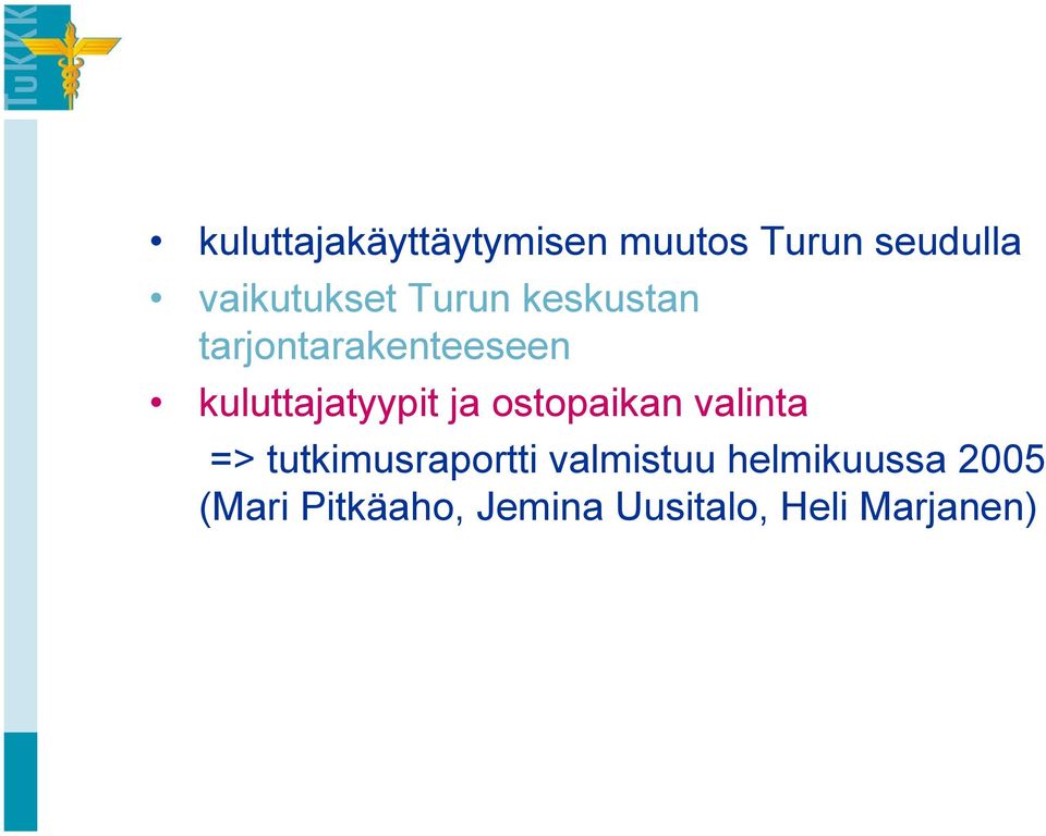 kuluttajatyypit ja ostopaikan valinta =>