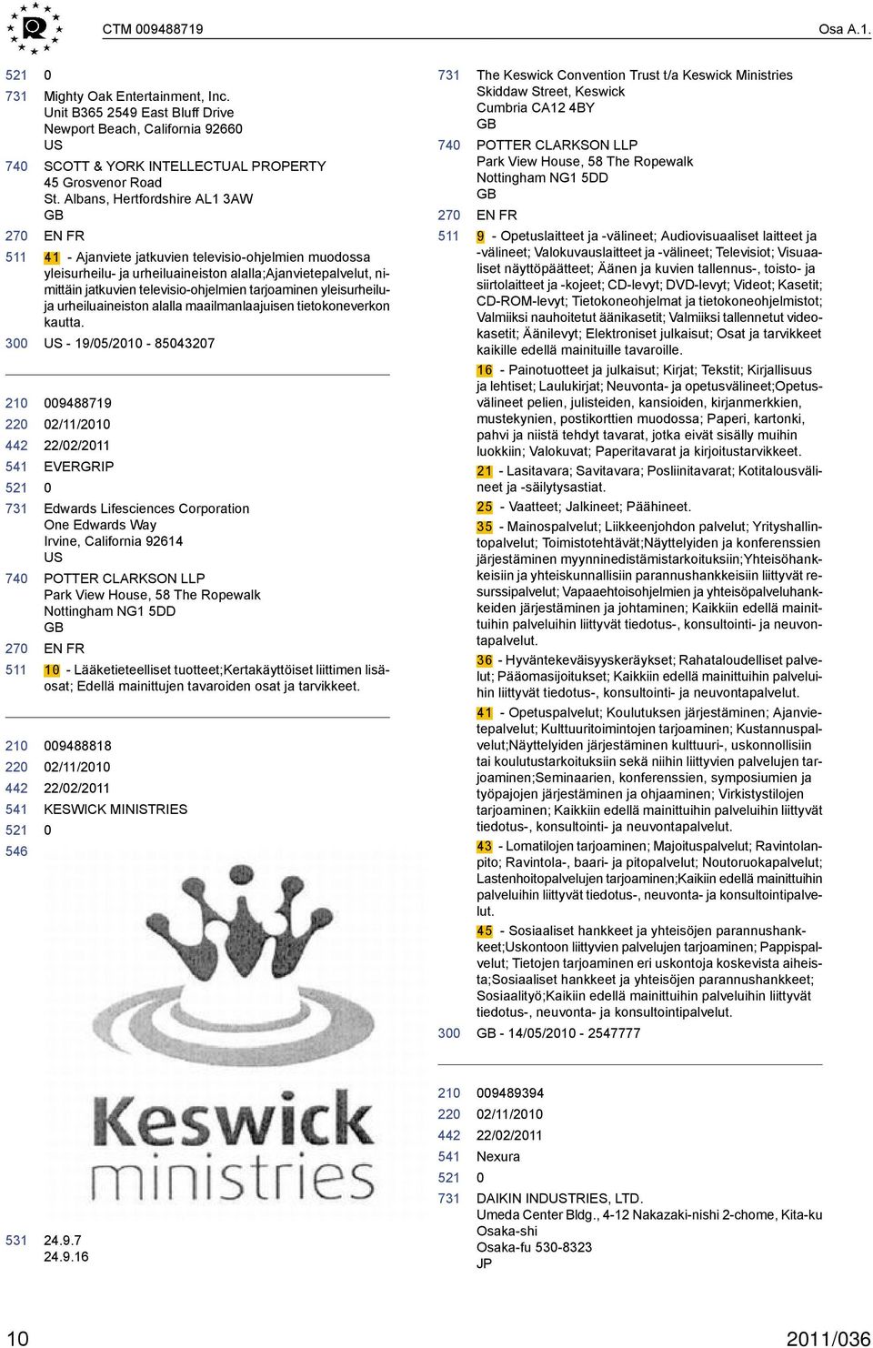 tarjoaminen yleisurheiluja urheiluaineiston alalla maailmanlaajuisen tietokoneverkon kautta.