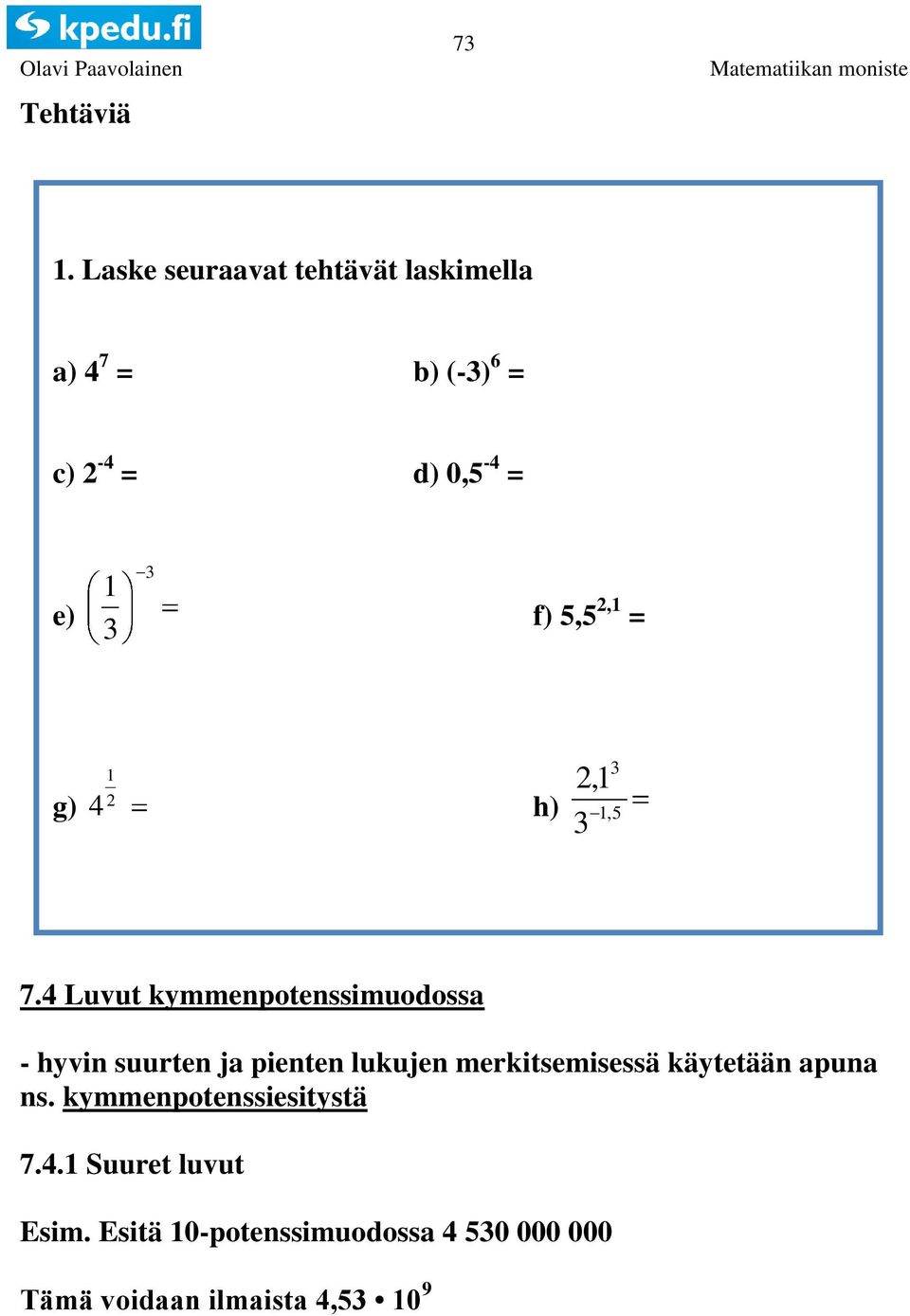 5,5,1 =,1 4 h) 1, 5 1 g) 7.