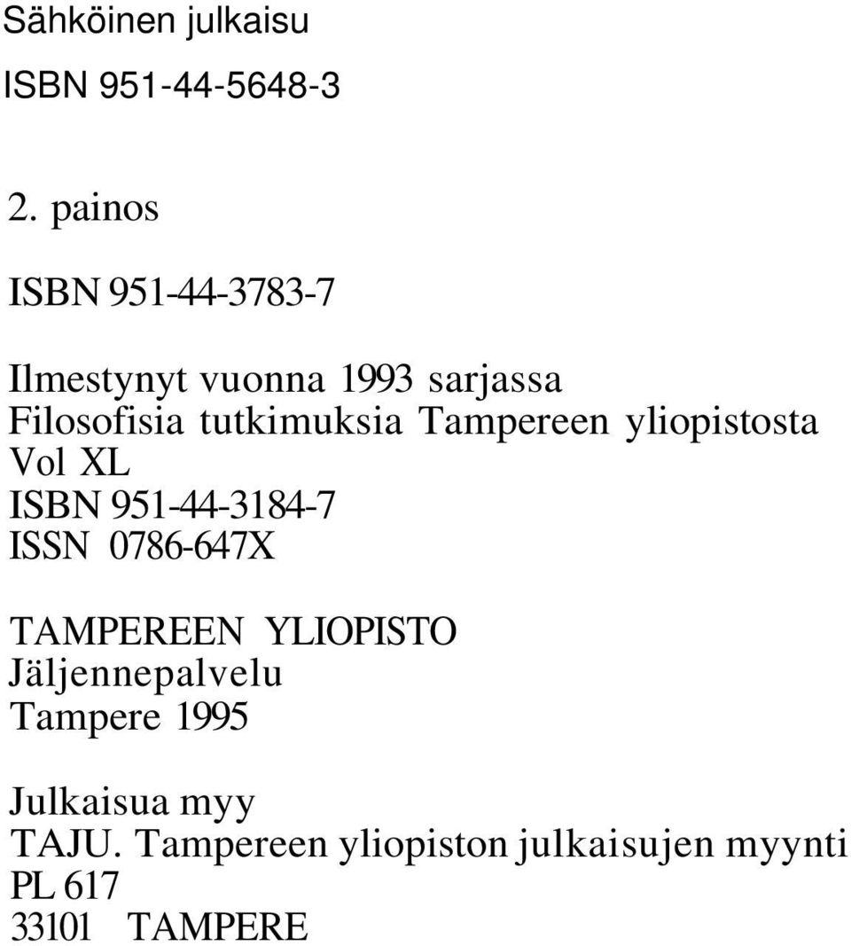 tutkimuksia Tampereen yliopistosta Vol XL ISBN 951-44-3184-7 ISSN 0786-647X