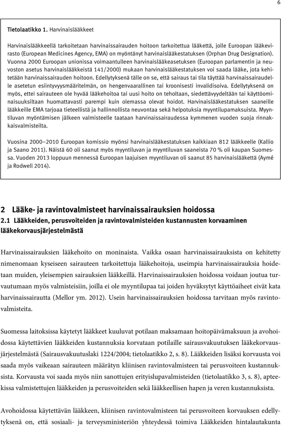 (Orphan Drug Designation).