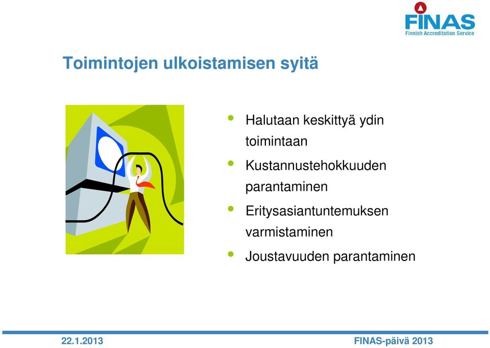 Kustannustehokkuuden parantaminen